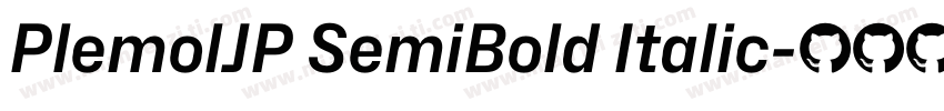 PlemolJP SemiBold Italic字体转换
